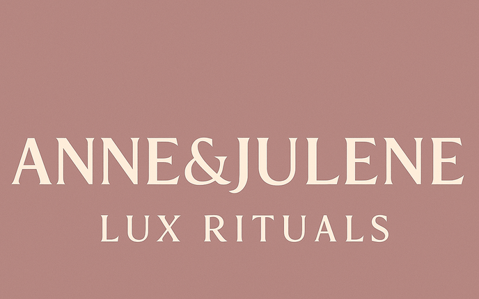 Anne&Julene Lux Rituals